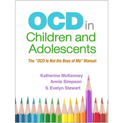 Abbildung von OCD in Children and Adolescents: the &quot;OCD Is Not Boss of Me&quot; Manual
