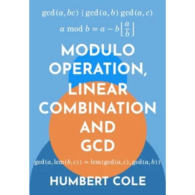 Abbildung von Modulo Operation, Linear Combination and GCD (Proofs in Number Theory, Band 5)