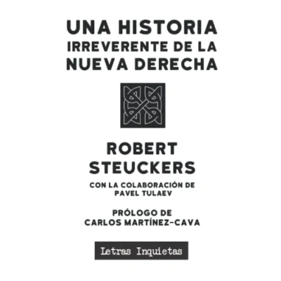 Abbildung von Una historia irreverente de la Nueva Derecha (Letras Inquietas, Band 49)