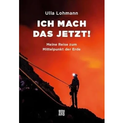 Abbildung von Ich mach das jetzt!: Meine Reise zum Mittelpunkt der Erde