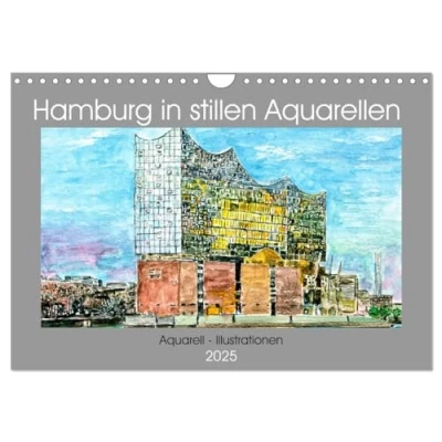Abbildung von Hamburg in stillen Aquarellen (Wandkalender 2025 DIN A4 quer), CALVENDO Monatskalender