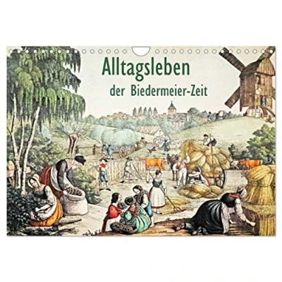 Abbildung von Alltagsleben der Biedermeier Zeit (Wandkalender 2025 DIN A4 quer), CALVENDO Monatskalender