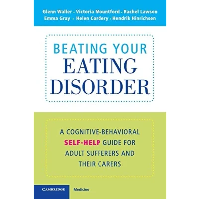 Abbildung von Beating Your Eating Disorder: A Cognitive Behavioral Self Help Guide for Adult Sufferers and their Carers