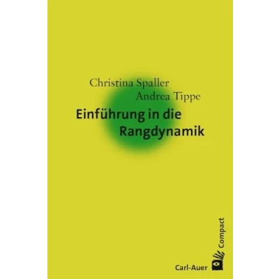 Abbildung von Einführung in die Rangdynamik (Carl Auer Compact)