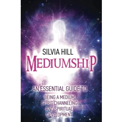 Abbildung von Mediumship: An Essential Guide to Being a Medium, Spirit Channeling and Spiritual Development (Psychic Awakening)