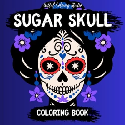 Abbildung von Sugar Skull Coloring Book: 40 Unique Designs for Relaxation and Creativity. Adults Teens.