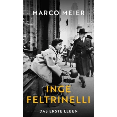 Abbildung von Inge Feltrinelli: Das erste Leben «Die letzte Königin der Verlagswelt». (FAZ)