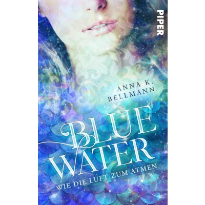 Abbildung von Blue Water: Wie die Luft zum Atmen