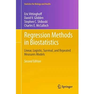 Abbildung von Regression Methods in Biostatistics: Linear, Logistic, Survival, and Repeated Measures Models (Statistics for Biology Health)