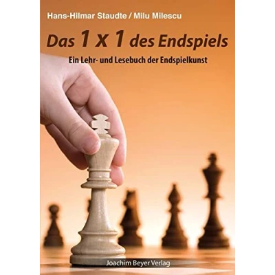 Abbildung von Das 1x1 des Endspiels: Ein Lehr und Lesebuch der Endspielkunst