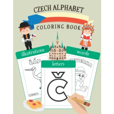 Abbildung von Czech Alphabet Coloring Book: Color &amp; Learn and Words (for Kids Toddlers)
