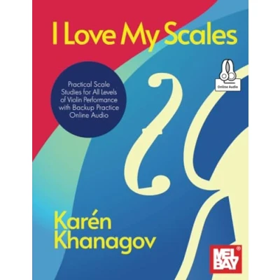 Abbildung von I Love My Scales: Practical Scale Studies for All Levels of Violin Performance with Backup Practice Online Audio