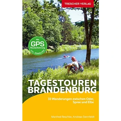 Abbildung von TRESCHER Reiseführer Brandenburg Tagestouren: 33 Wanderungen zwischen Oder, Spree und Elbe Mit GPS Routenführung zum Download