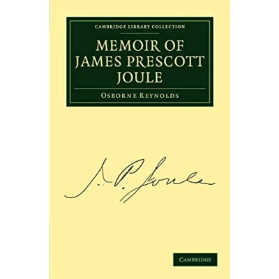 Abbildung von Memoir of James Prescott Joule (Cambridge Library Collection Physical Sciences)