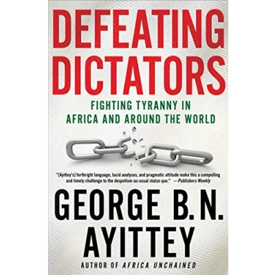 Abbildung von Defeating Dictators: Fighting Tyranny in Africa and Around the World