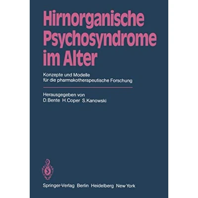 Abbildung von Hirnorganische Psychosyndrome im Alter: Konzepte und Modelle für die pharmakotherapeutische Forschung