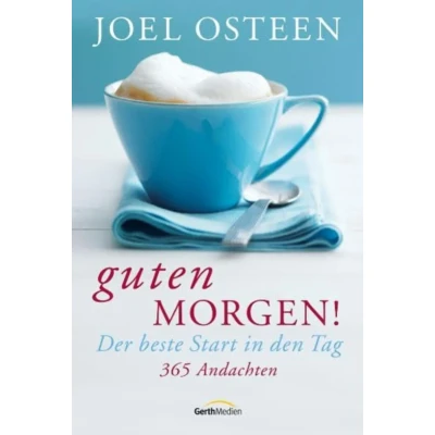 Abbildung von Guten Morgen!: Der beste Start in den Tag. 365 Andachten.