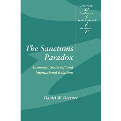 Abbildung von The Sanctions Paradox: Economic Statecraft and International Relations (Cambridge Studies in Relations, 65)