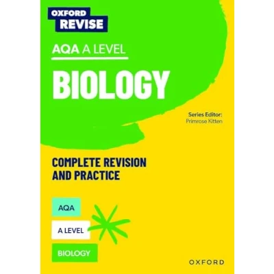 Abbildung von Oxford Revise: AQA A Level Biology Complete Revision and Practice: 4* winner Teach Secondary 2021 awards: With all you need to know for your 2022 assessments