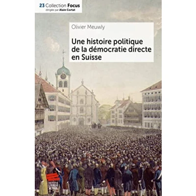 Abbildung von Une histoire politique de la démocratie directe en Suisse