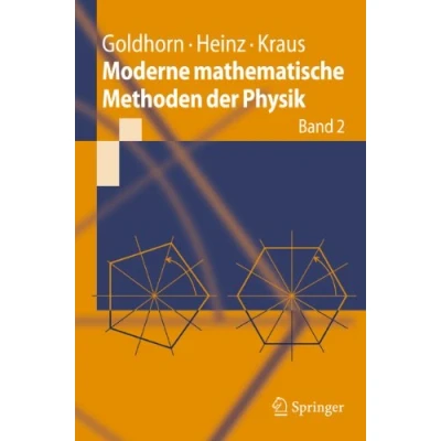 Abbildung von Moderne mathematische Methoden der Physik: Band 2: Operator und Spektraltheorie Gruppen Darstellungen (Springer Lehrbuch)