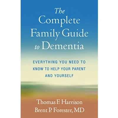 Abbildung von The Complete Family Guide to Dementia: Everything You Need Know Help Your Parent and Yourself