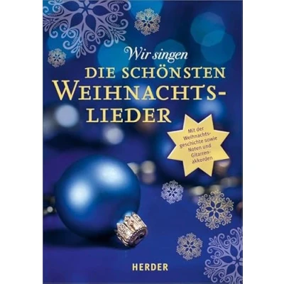 Abbildung von Wir singen die schönsten Weihnachtslieder: Mit der Weihnachtsgeschichte sowie Noten und Gitarrenakkorden