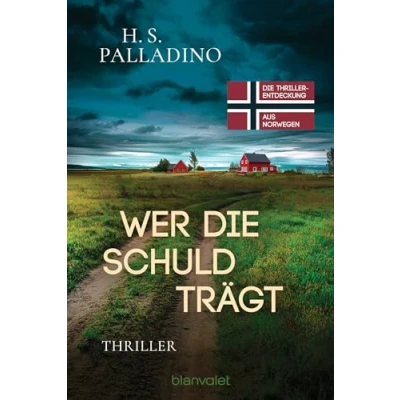 Abbildung von Wer die Schuld trägt: Thriller (Bjørk Isdahl, Band 2)