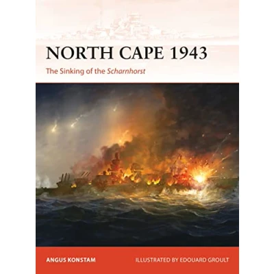 Abbildung von North Cape 1943: the Sinking of Scharnhorst (Campaign, Band 356)