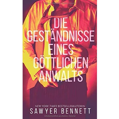 Abbildung von Die Geständnisse eines göttlichen Anwalts: Geschichte von Matt (Affären vor Gericht, Band 2)