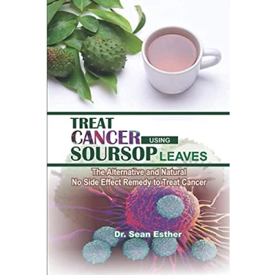 Abbildung von Treat Cancer Using Soursop Leaves: The Alternative and Natural No Side Effect Remedy to