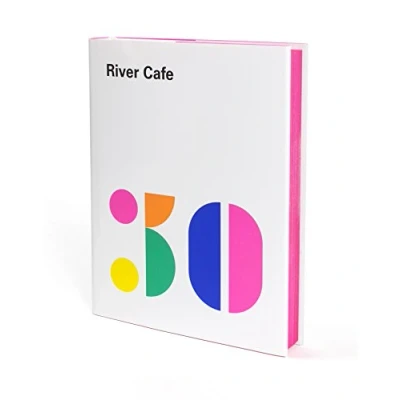 Abbildung von River Cafe 30: Simple Italian recipes from an iconic restaurant