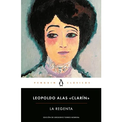 Abbildung von La Regenta / The Regent&#039;s Wife (Penguin Clásicos)