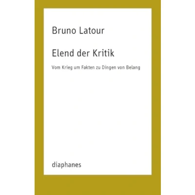 Abbildung von Elend der Kritik: Vom Krieg um Fakten zu Dingen von Belang (TransPositionen)