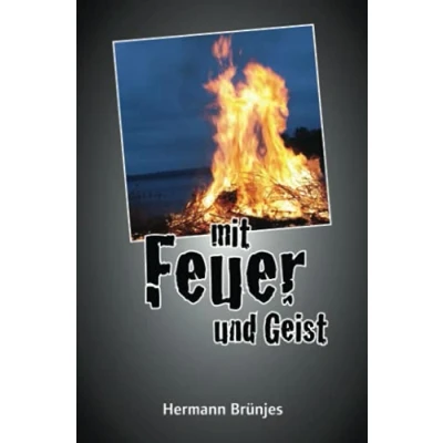 Abbildung von Mit Feuer und Geist: Ein Jens Jahnke Krimi
