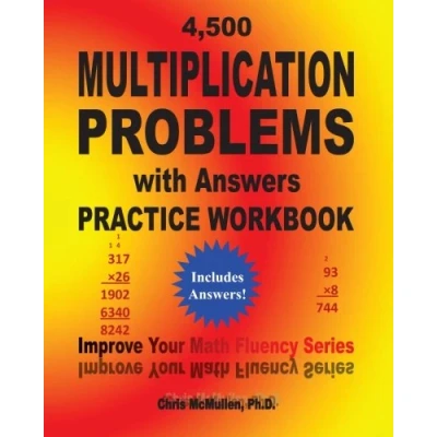 Abbildung von 4,500 Multiplication Problems with Answers Practice Workbook: Improve Your Math Fluency Series