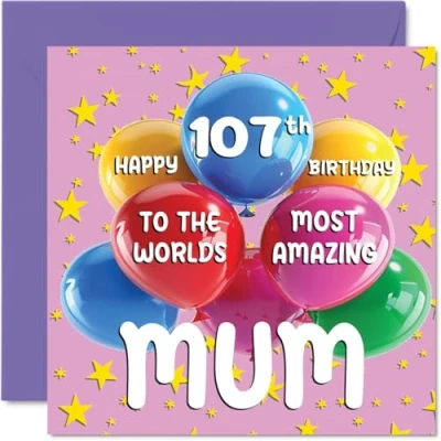 Abbildung von Geburtstagskarte für Mütter zum 107. Geburtstag World&#039;s Most Amazing Mum Happy 107th Birthday Card for from Daughter Son, 145 mm x mm, Alter 107, einhundert und sieben Grußkarten