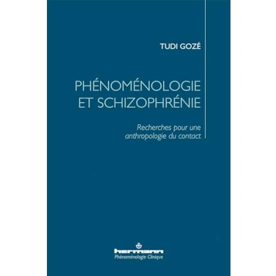 Abbildung von Phénoménologie et schizophrénie: Recherches pour une anthropologie du contact
