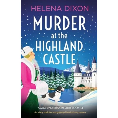 Abbildung von Murder at the Highland Castle: An utterly addictive and gripping historical cozy mystery (A Miss Underhay Mystery, Band 14)