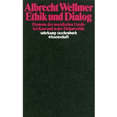 Abbildung von Ethik und Dialog: Elemente des moralischen Urteils bei Kant in der Diskursethik (suhrkamp taschenbuch wissenschaft)