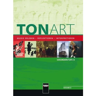 Abbildung von TONART Sek II D (Ausgabe 2015) Schulbuch: Musik erleben reflektieren interpretieren/ Der Oberstufenband (TONART: interpretieren)