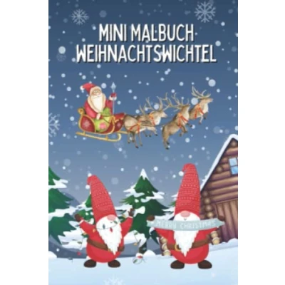 Abbildung von Mini Malbuch Weihnachtswichtel: Wichtel im Format 10 x 15 cm dein Weihnachtsmalbuch mit 35 tollen Motiven (Wichtel Malbücher)
