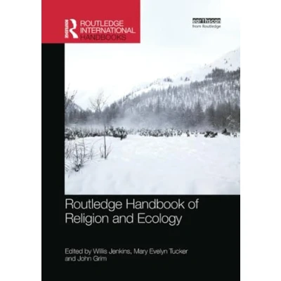 Abbildung von Routledge Handbook of Religion and Ecology (Routledge International Handbooks)