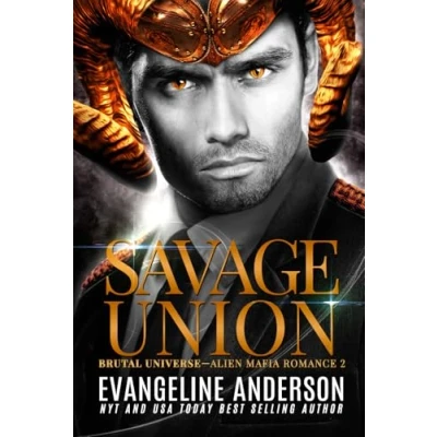 Abbildung von Savage Union: A Dark Alien Mafia Romance (Brutal Universe, Band 2)