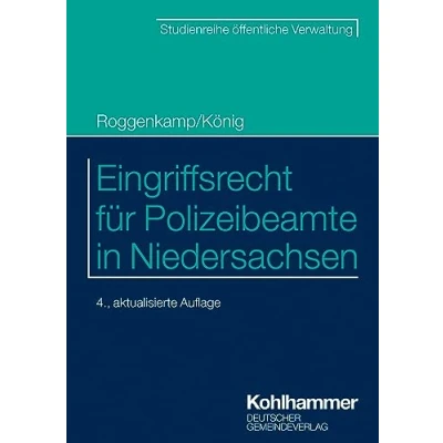 Abbildung von Eingriffsrecht für Polizeibeamte in Niedersachsen (DGV Studienreihe öffentliche Verwaltung)