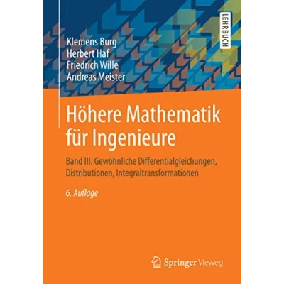 Abbildung von Höhere Mathematik für Ingenieure: Band III: Gewöhnliche Differentialgleichungen, Distributionen, Integraltransformationen
