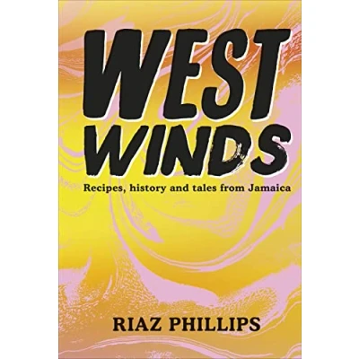 Abbildung von West Winds: Recipes, History and Tales from Jamaica