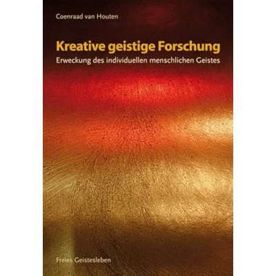 Abbildung von Kreative geistige Forschung: Erweckung des individuellen menschlichen Geistes
