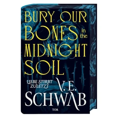Abbildung von Bury Our Bones in the Midnight Soil: Liebe stirbt zuletzt Episch romantische Vampir Fantasy der Autorin von Das unsichtbare Leben Addie LaRue. Mit limitiertem Farbschnitt und Leuchtschrift