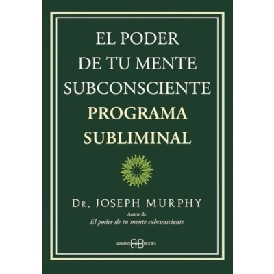 Abbildung von El poder de tu mente subconsciente. Programa subliminal